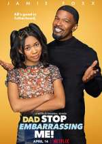 Watch Dad Stop Embarrassing Me! 9Movies