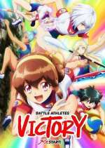 Watch Battle Athletes Victory ReSTART! 9Movies