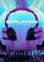 Watch BePlaying: La voz detrás del sonid 9Movies