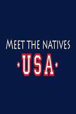 Watch Meet the Natives USA 9Movies