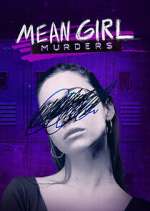 Watch Mean Girl Murders 9Movies