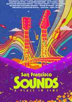 Watch San Francisco Sounds: A Place in Time 9Movies