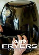 Watch Air Fryers Made Easy 9Movies