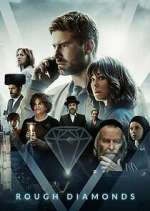 Watch Rough Diamonds 9Movies