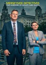 Watch Merseyside Detectives: The Murders of Ashley and Olivia 9Movies