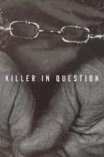 Watch Killer in Question 9Movies