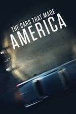 Watch The Cars That Made America 9Movies