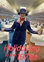 Watch Holidaying in the 70s: Wish You Were Here 9Movies