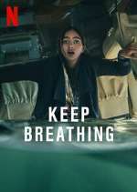 Watch Keep Breathing 9Movies