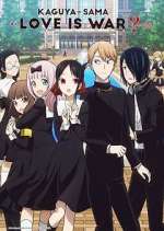 Watch Kaguya-sama wa Kokurasetai: Tensai-tachi no Renai Zunousen 9Movies