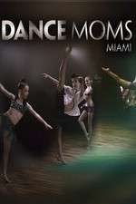 Watch Dance Moms Miami 9Movies