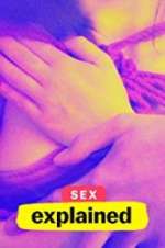 Watch Sex, Explained 9Movies
