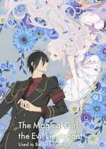 Watch The Magical Girl and the Evil Lieutenant Used to Be Archenemies 9Movies